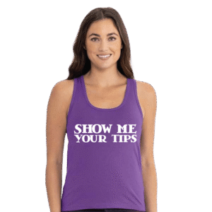 Show Me Yor Tips Tank Top Purple